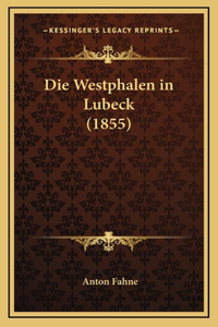 Die Westphalen in Lubeck (1855)