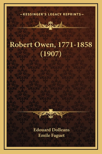 Robert Owen, 1771-1858 (1907)