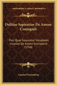 Delitiae Sapientiae De Amore Conjugiali