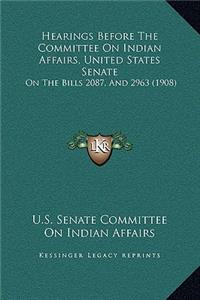 Hearings Before The Committee On Indian Affairs, United States Senate