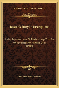 Boston's Story In Inscriptions