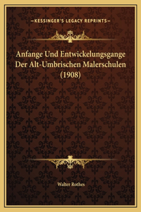 Anfange Und Entwickelungsgange Der Alt-Umbrischen Malerschulen (1908)