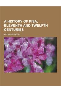 A History of Pisa, Eleventh and Twelfth Centuries
