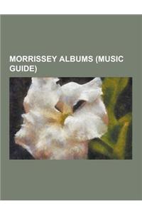 Morrissey Albums (Music Guide)