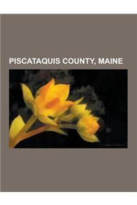 Piscataquis County, Maine