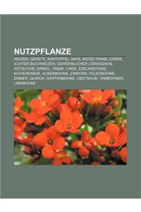 Nutzpflanze: Weizen, Gerste, Kartoffel, Mais, Weiss-Tanne, Erbse, Echter Buchweizen, Gewohnlicher Lowenzahn, Rotbuche, Dinkel, Taba