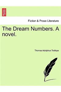 Dream Numbers. a Novel. Vol. I