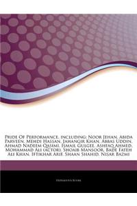 Articles on Pride of Performance, Including: Noor Jehan, Abida Parveen, Mehdi Hassan, Jahangir Khan, Abbas Uddin, Ahmad Nadeem Qasimi, Ismail Gulgee,