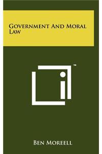 Government and Moral Law
