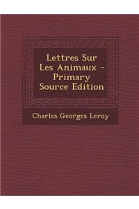 Lettres Sur Les Animaux