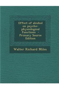 Effect of Alcohol on Psycho-Physiological Functions