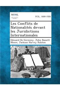 Les Conflits de Nationalites Devant Les Juridictions Internationales