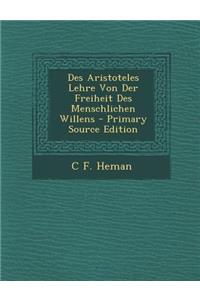 Des Aristoteles Lehre Von Der Freiheit Des Menschlichen Willens