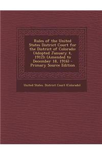 Rules of the United States District Court for the District of Colorado
