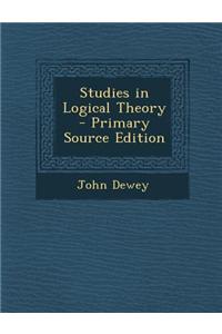 Studies in Logical Theory - Primary Source Edition