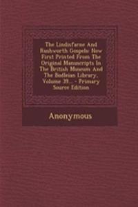 The Lindisfarne and Rushworth Gospels
