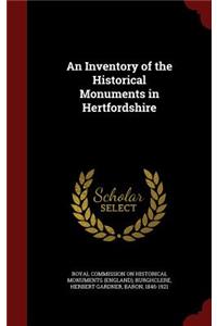 An Inventory of the Historical Monuments in Hertfordshire