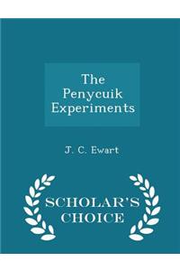 The Penycuik Experiments - Scholar's Choice Edition