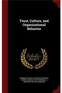 Trust, Culture, and Organizational Behavior