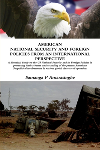 American National Security and Foreign Policy an International Perspective