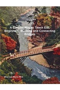 A Simpler Way to Teach ESL Beginners