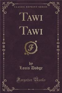 Tawi Tawi (Classic Reprint)