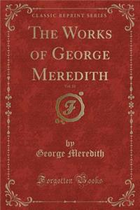 The Works of George Meredith, Vol. 10 (Classic Reprint)