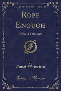 Rope Enough