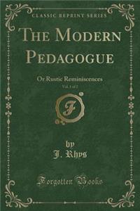 The Modern Pedagogue, Vol. 1 of 2