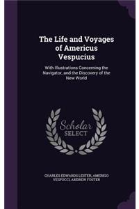 Life and Voyages of Americus Vespucius