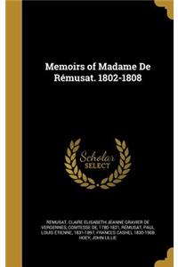 Memoirs of Madame De Rémusat. 1802-1808