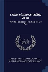 Letters of Marcus Tullius Cicero