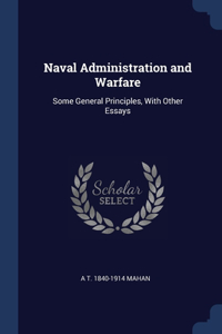 Naval Administration and Warfare