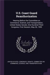 U.S. Coast Guard Reauthorization