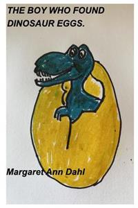 Boy Who Found Dinosaur Eggs