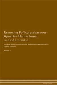 Reversing Folliculosebaceous-Apocrine Hamartoma