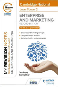 My Revision Notes: Level 1/Level 2 Cambridge National in Enterprise & Marketing: Second Edition