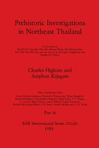Prehistoric Investigations in Northeast Thailand, Part iii
