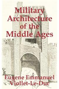 Military Architecture of the Middle Ages