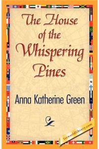 The House of the Whispering Pines