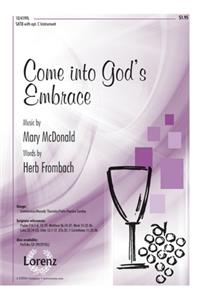 Come Into God's Embrace