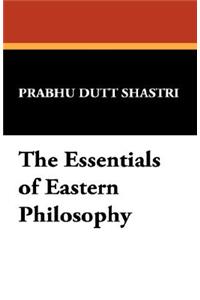 The Essentials of Eastern Philosophy