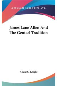 James Lane Allen And The Genteel Tradition