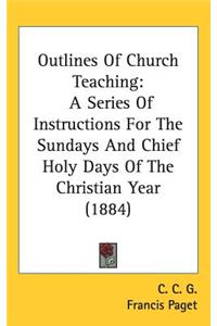 Outlines Of Church Teaching