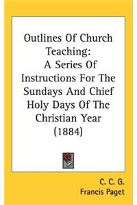 Outlines Of Church Teaching