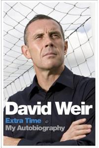 David Weir: Extra Time - My Autobiography