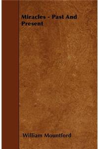 Miracles - Past And Present