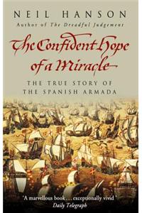 The Confident Hope Of A Miracle