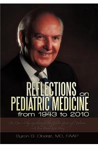 Reflections on Pediatric Medicine from 1943 to 2010