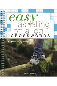 Easy as Falling Off a Log Crosswords